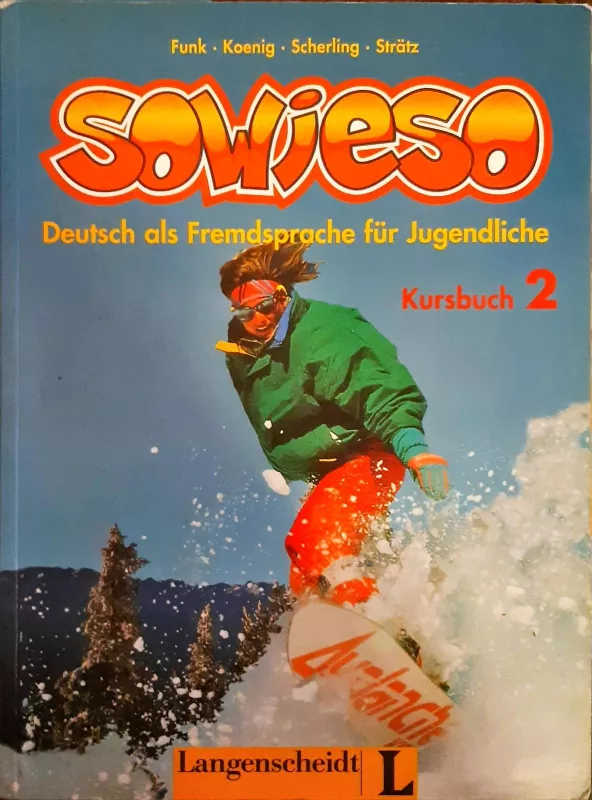 Sowieso. Deutsch als Fremdsprache fur Jugendliche. Kursbuch 2 - Hermann Funk, knyga