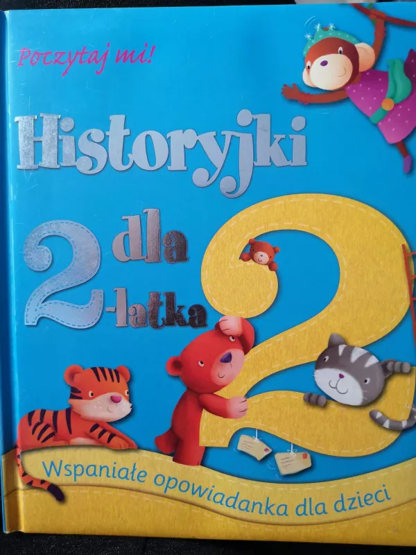 Historyjki dla 2-latka - Autorių Kolektyvas, knyga 4