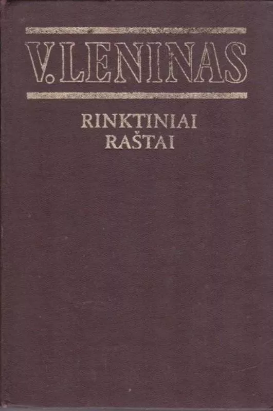 RINKTINIAI RAŠTAI. 1 TOMAS - V. Leninas, knyga