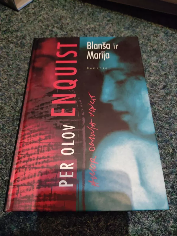 Blanša ir Marija - Per Olov Enquist, knyga 5