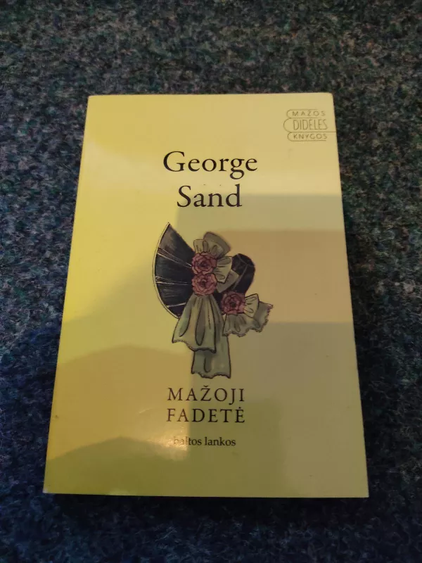 Mažoji Fadetė - George Sand, knyga 5