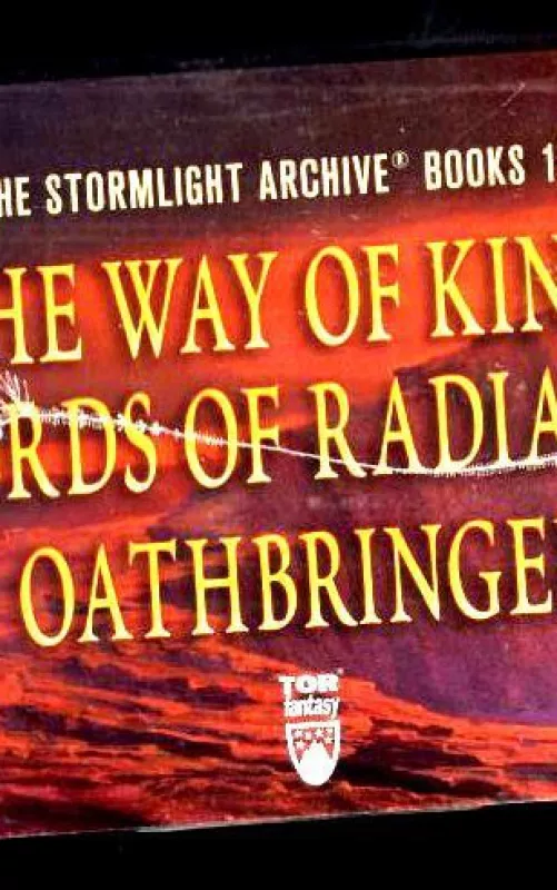 THE WAY OF KINGS. WORD OF RADIANCE. OATHBRINGER [ The Stormlight Archive ] - Brandon Sanderson, knyga 2