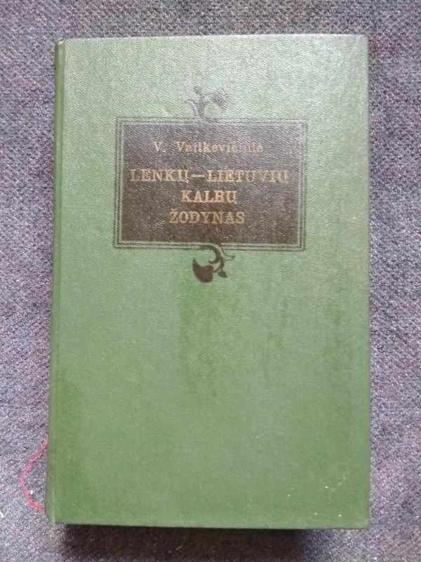 Lenkų-lietuvių kalbų žodynas - V. Vaitkevičiūtė, knyga 2
