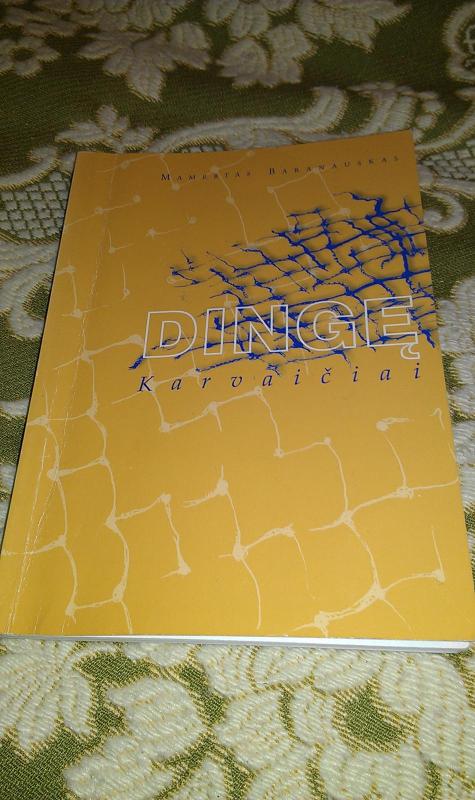 Dingę Karvaičiai. Monografija - Mamertas Baranauskas, knyga 2