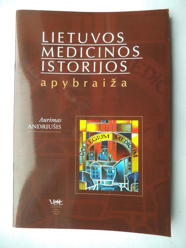 Lietuvos medicinos istorijos apybraiža - Andriušis S., knyga 3