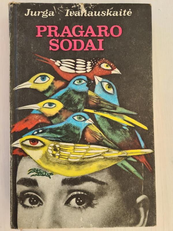 Pragaro sodai - Jurga Ivanauskaitė, knyga 2