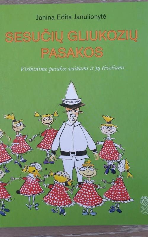 Sesučių gliukozių pasakos - J. E. Janulionytė, knyga 2