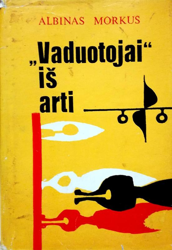 "Vaduotojai" iš arti - Albinas Morkus, knyga