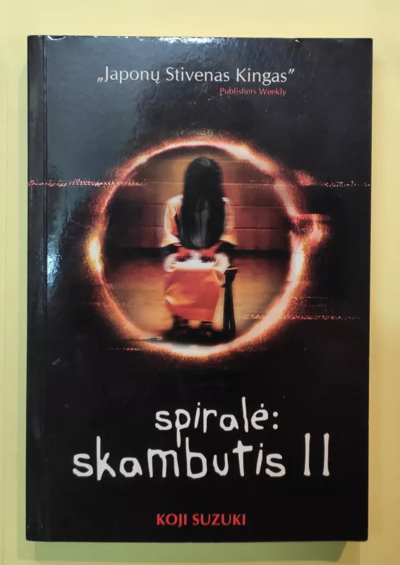Spiralė: skambutis ll - Koji Suzuki, knyga