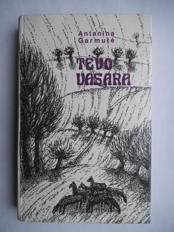 Tėvo vasara - Antanina Garmutė, knyga 3