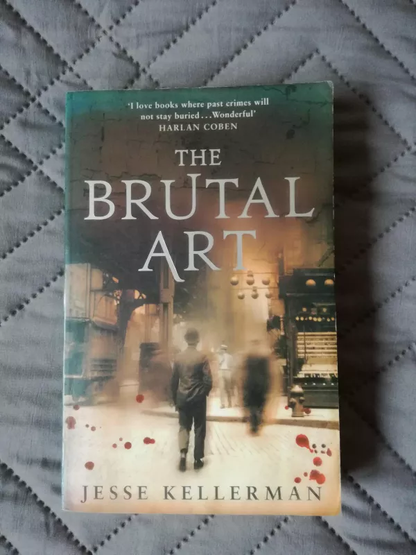 The Brutal Art - Jesse Kellerman, knyga