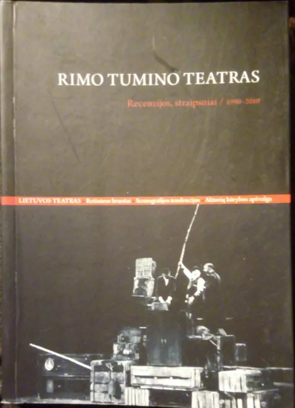Rimo Tumino teatras - Šarūnė Trinkūnaitė, knyga 2