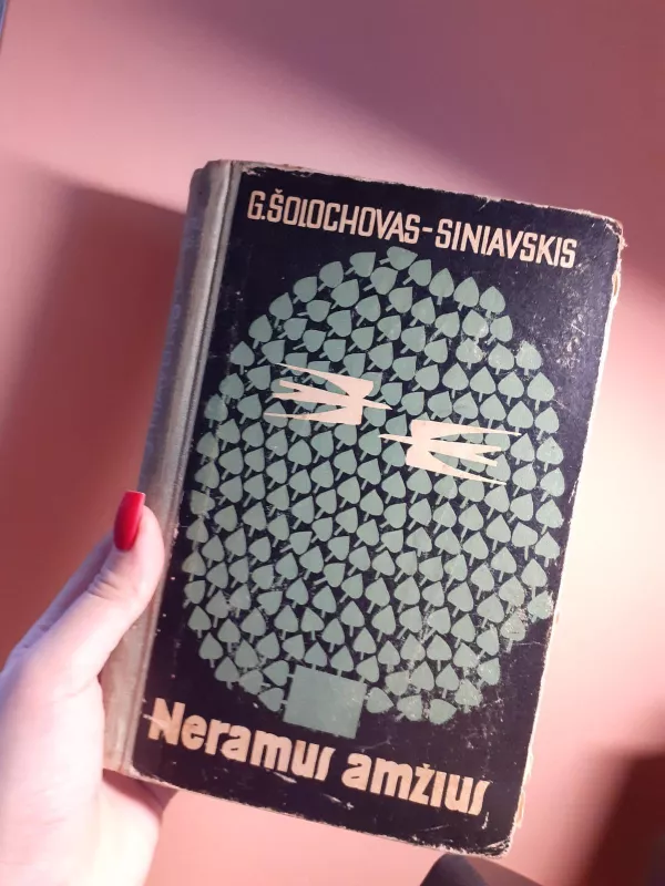 Neramus amžius - G. Šolochovas-Siniavskis, knyga