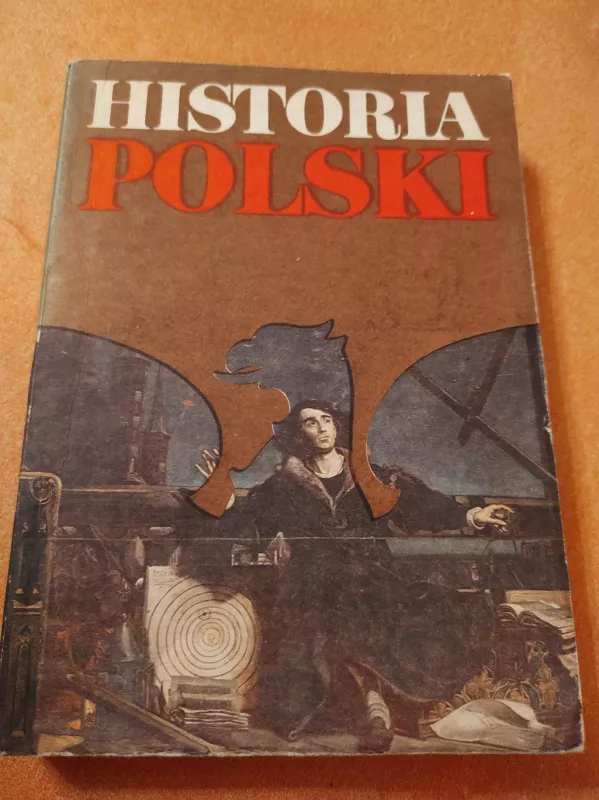 Historia Polski 1505-1764 - Autorių Kolektyvas, knyga