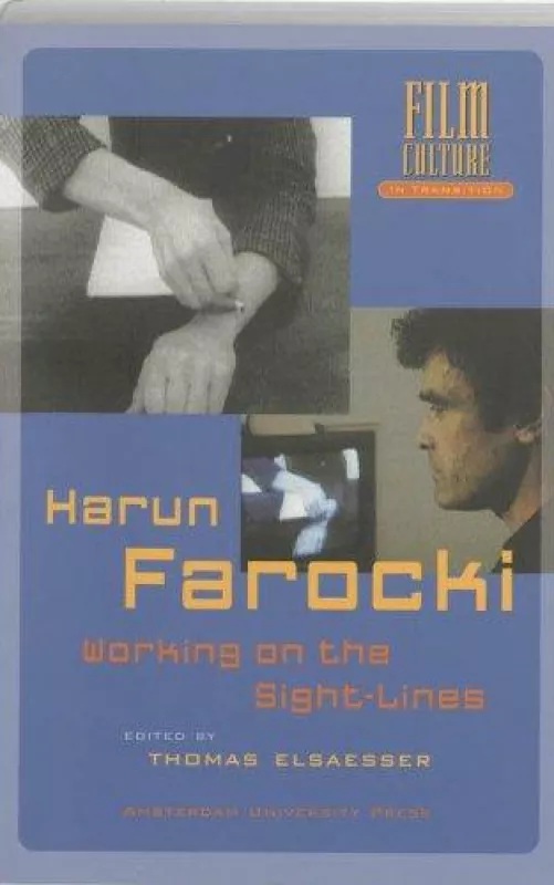Harun Farocki: Working on the Sight-Lines - Harun Farocki, knyga