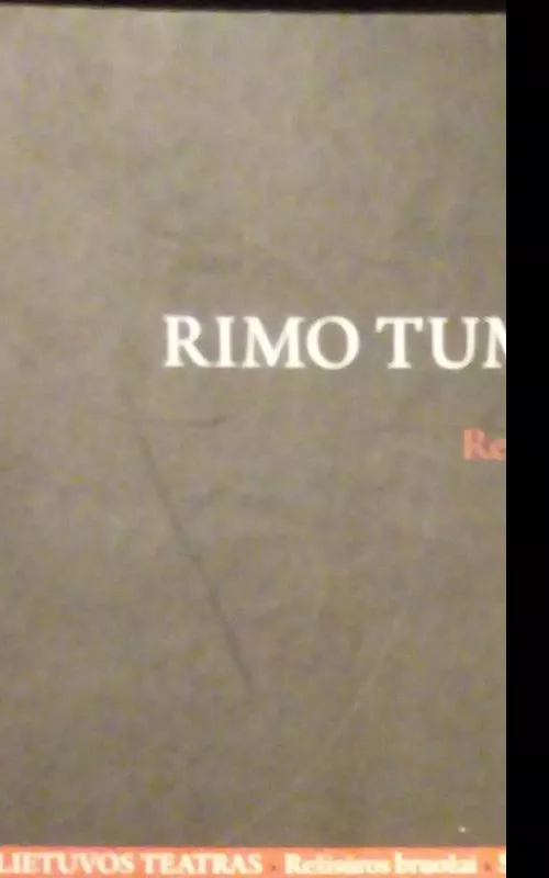 Rimo Tumino teatras - Šarūnė Trinkūnaitė, knyga