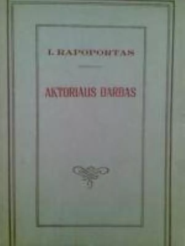 Aktoriaus darbas - I. Rapoportas, knyga