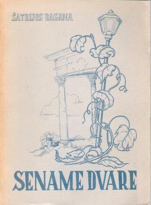 Sename dvare -  Šatrijos Ragana, knyga