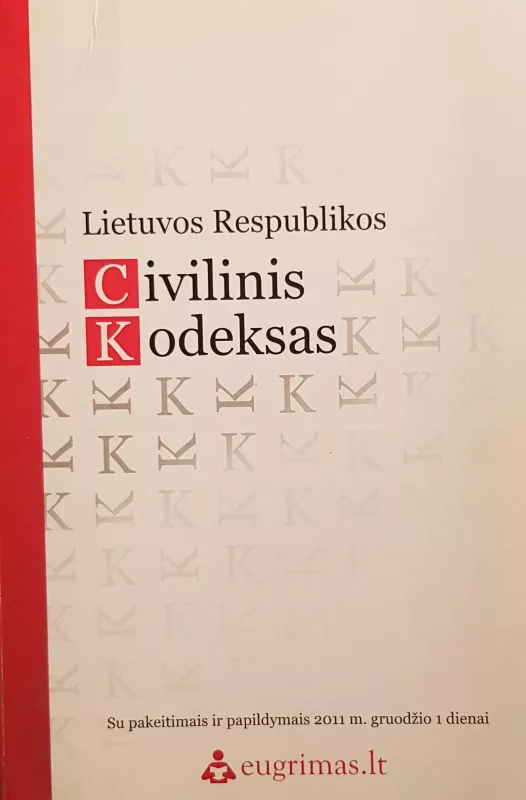 Civilinis kodeksas - Autorių Kolektyvas, knyga