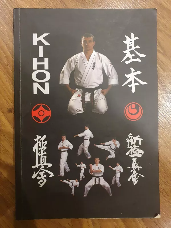 Kihon. Kyokushin Karate Basics - Paulius Klapatauskas, knyga