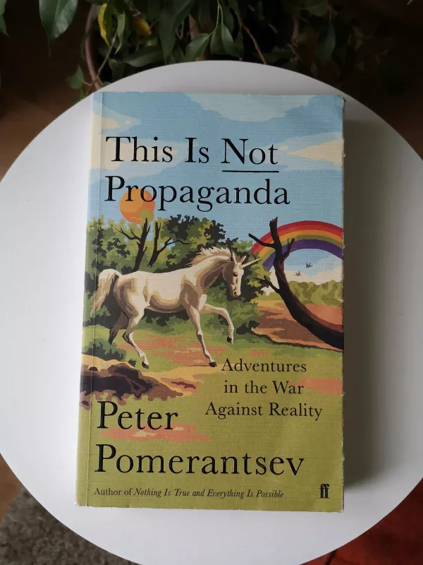 This is not propaganda - Peter Pomeranstsev, knyga