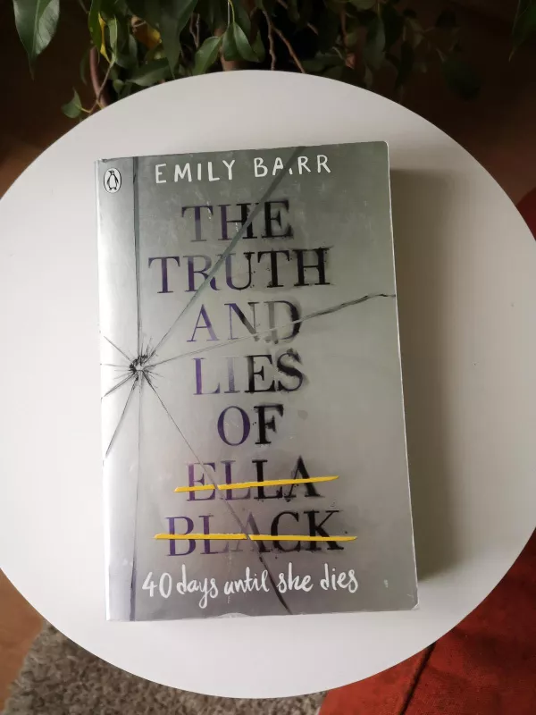 the truth and lies of ella black - Emily Barr, knyga