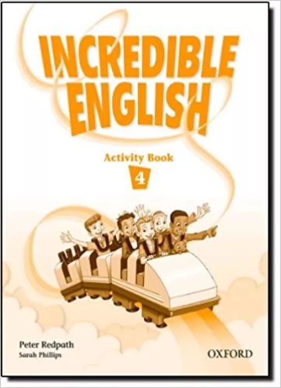 Incredible English 4: Activity Book - Peter Redpath, knyga