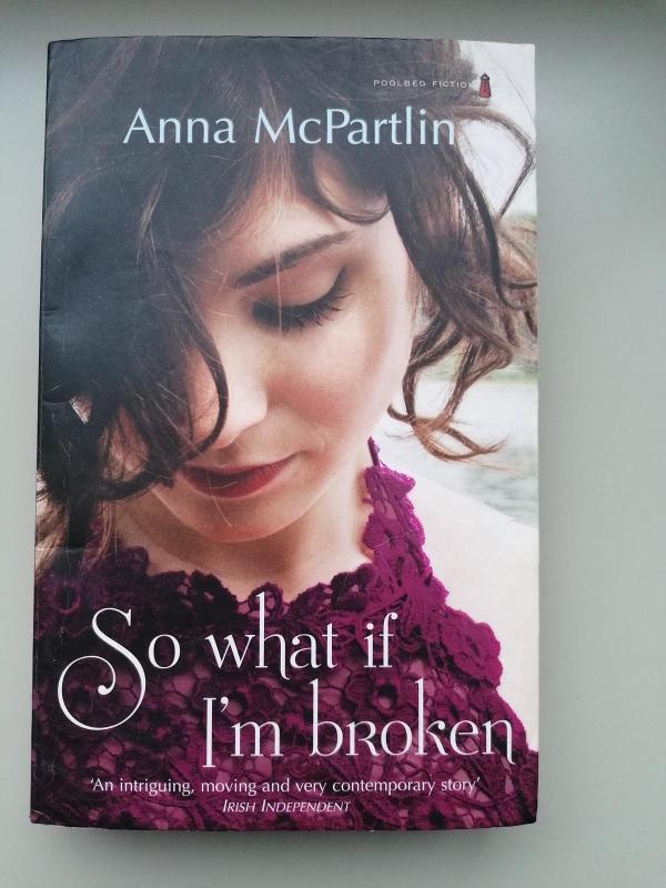 So what if I'm broken - Anna McPartlin, knyga 3