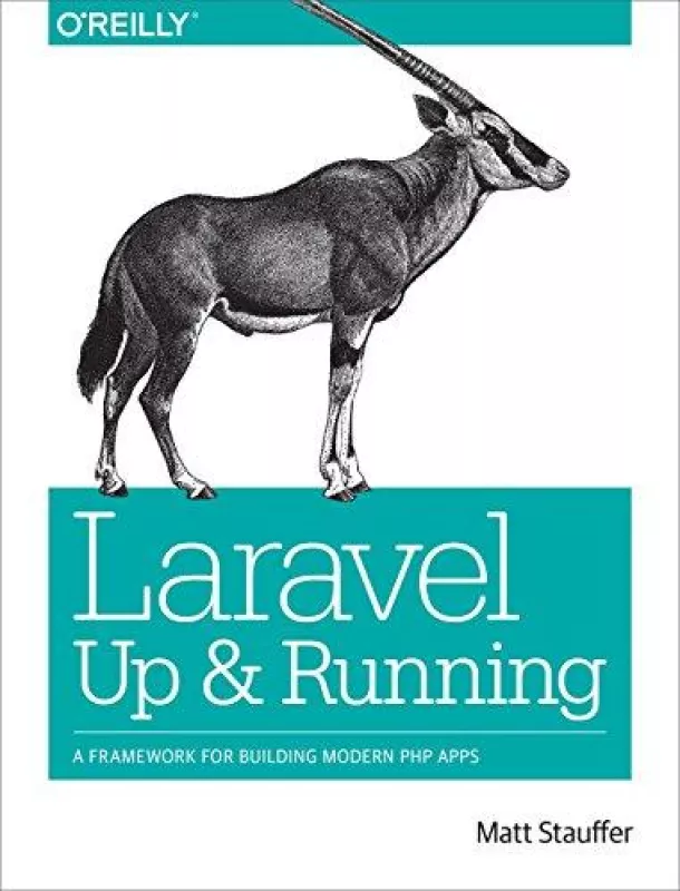 Laravel Up & Running - Matt Stauffer, knyga