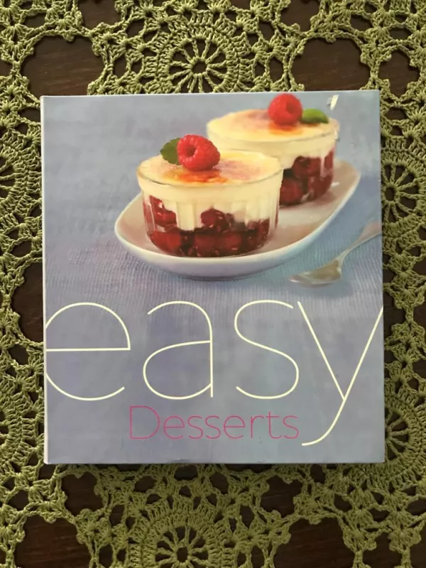 Easy Desserts - Autorių Kolektyvas, knyga 6
