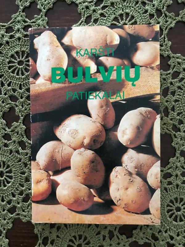 Karšti bulvių patiekalai - Elvyra Klipčiuvienė, knyga 3
