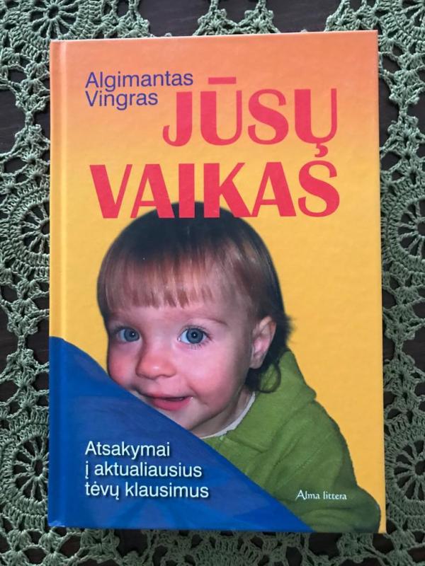 Jūsų vaikas - Algimantas Vingras, knyga 3