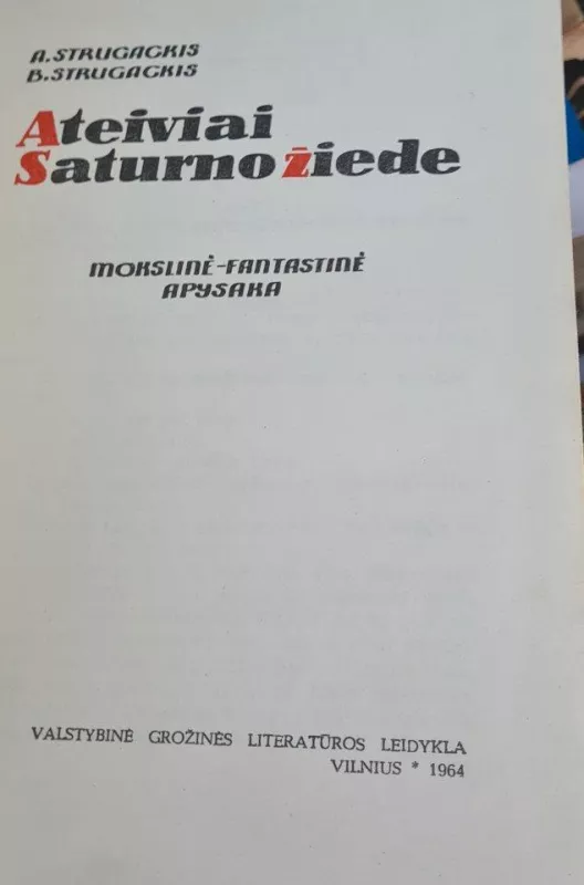 Ateiviai Saturno žiede - Arkadij Strugackij, Boris  Strugackij, knyga