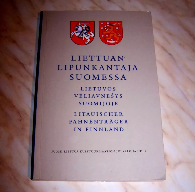 Lietuvos vėliavnešys Suomijoje - Ragnar Oller, knyga