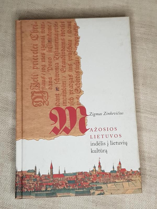 Mažosios Lietuvos indėlis į lietuvių kultūrą - Zigmas Zinkevičius, knyga