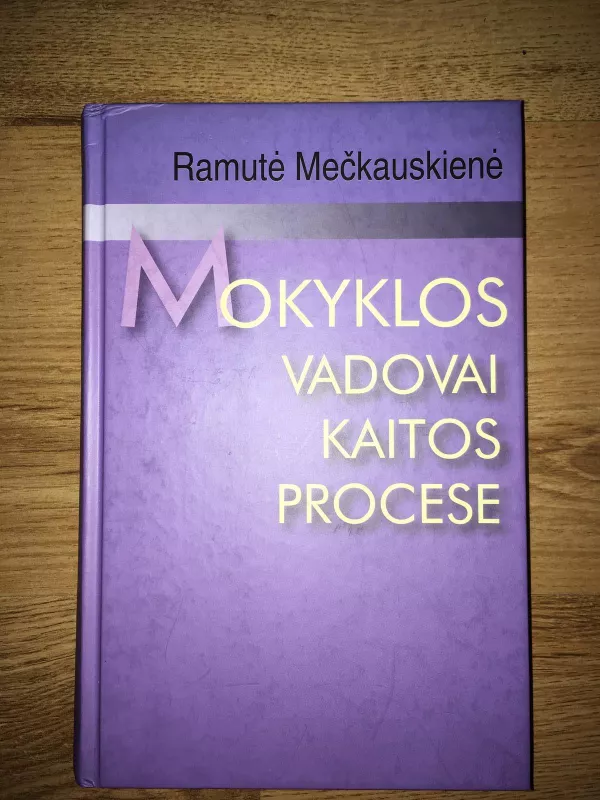 Mokyklos vadovai kaitos procese - Ramutė Mečkauskienė, knyga
