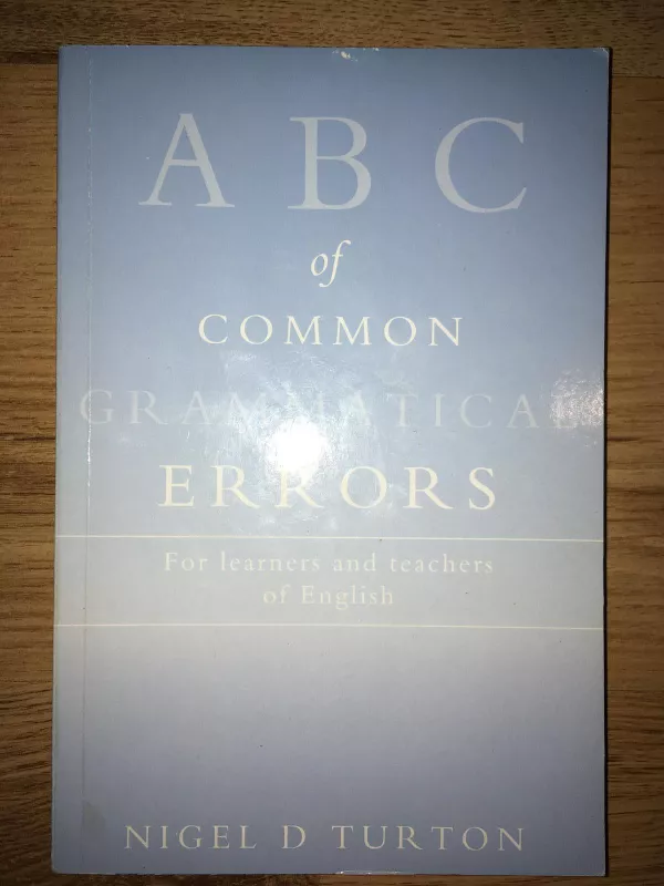 ABC of Common Grammatical Errors - Autorių Kolektyvas, knyga
