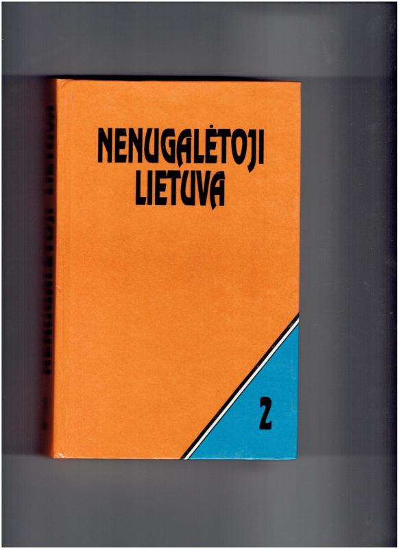 Nenugalėtoji Lietuva (3 dalys) - Algimantas Liekis, knyga 3