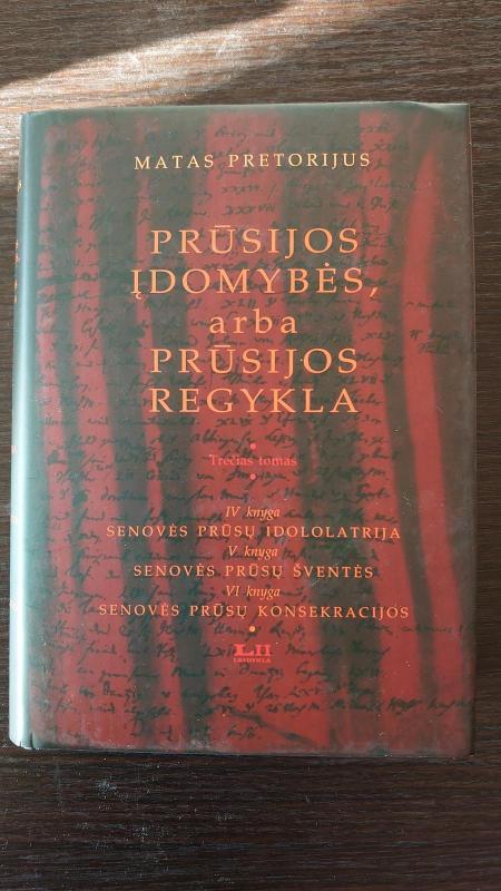 Prūsijos įdomybės, arba prūsijos regykla III t. - Matas Pretorijus, knyga 2