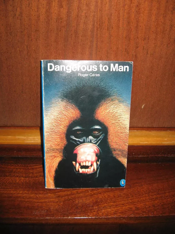 Dangerous to Man - Roger Caras, knyga