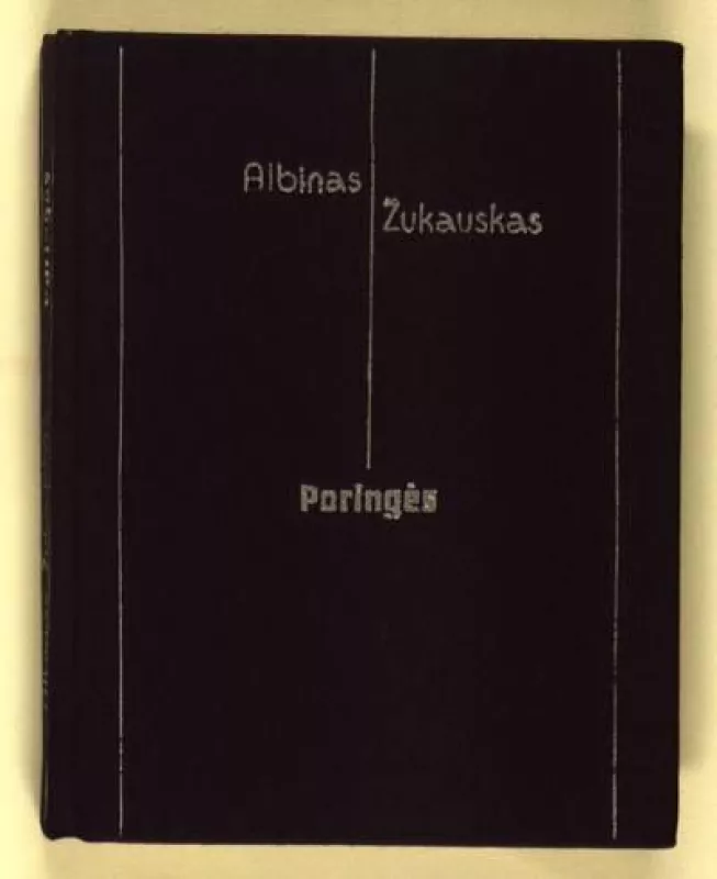Poringės - Albinas Žukauskas, knyga