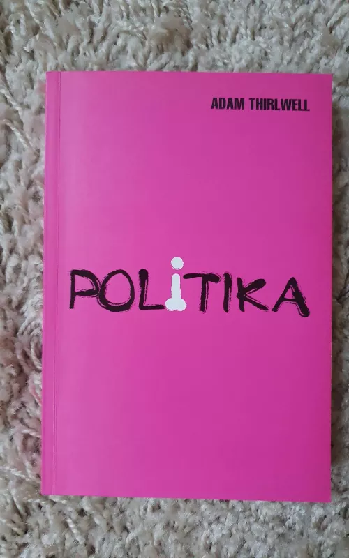 Politika - A. Thirwell, knyga 2
