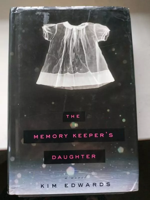 The Memory Keeper's Daughter - Kim Edwards, knyga 2