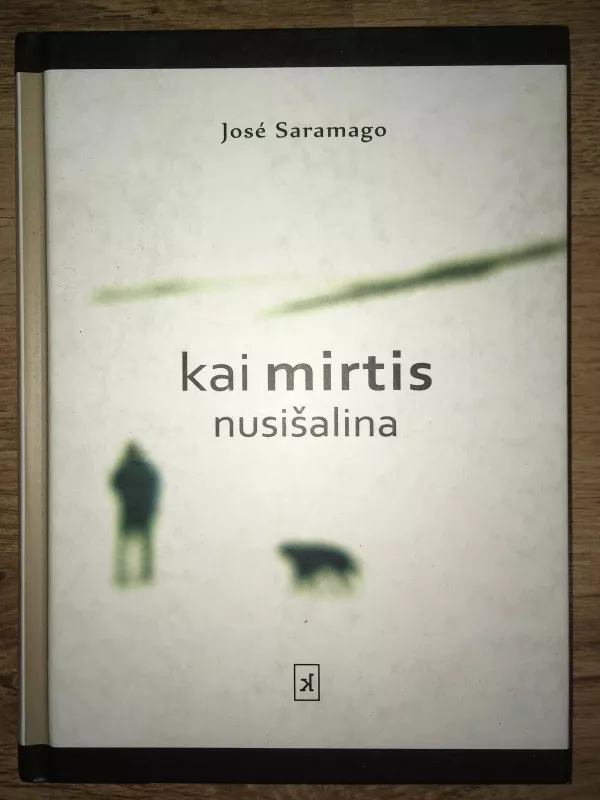 Kai mirtis nusišalina - Jose Saramago, knyga