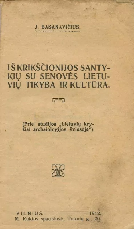Iš krikščionijos santykių su senovės lietuvių tikyba ir kultūra - Jonas Basanavičius, knyga 3