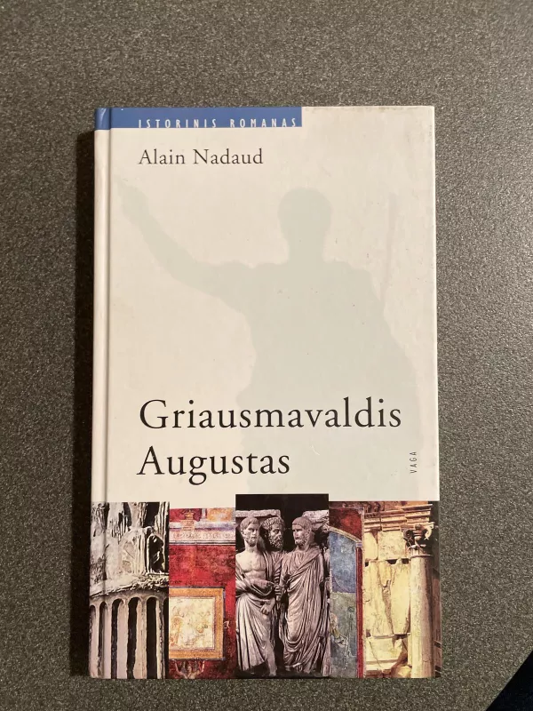 Griausmavaldis Augustas - Alain Nadaud, knyga