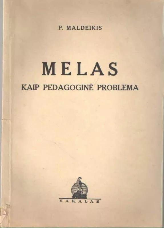 Melas kaip pedagoginė problema - P. Maldeikis, knyga