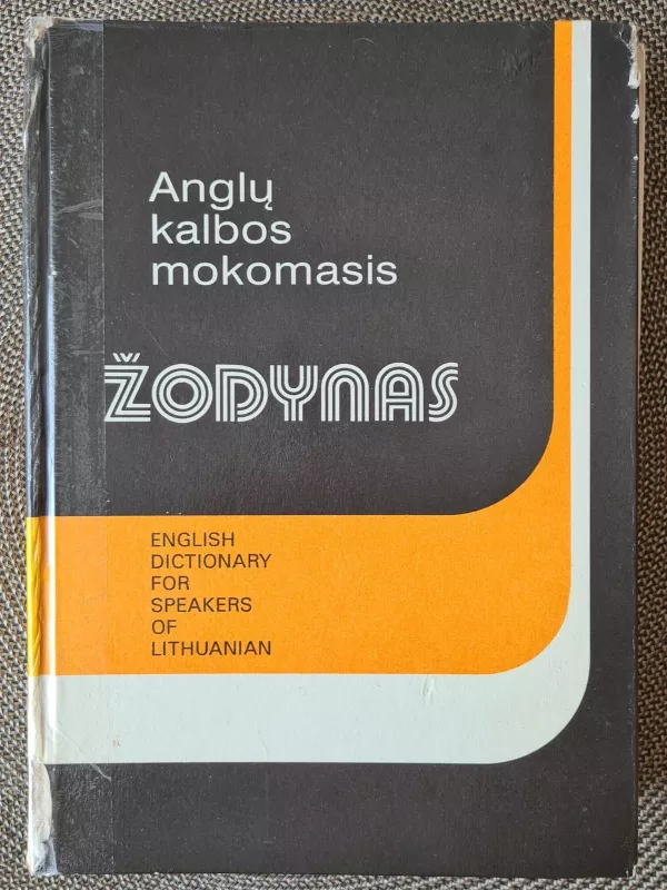 Anglų kalbos mokomasis žodynas - Autorių Kolektyvas, knyga 5