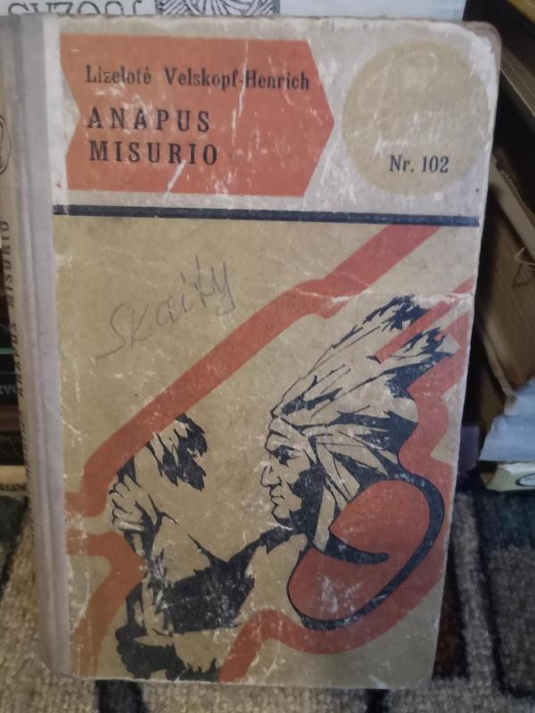 Anapus Misurio - Lizelotė Velskopf-Henrich, knyga 3