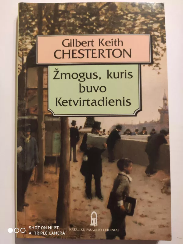 Žmogus, kuris buvo Ketvirtadienis: košmaras - Gilbert Keith Chesterton, knyga